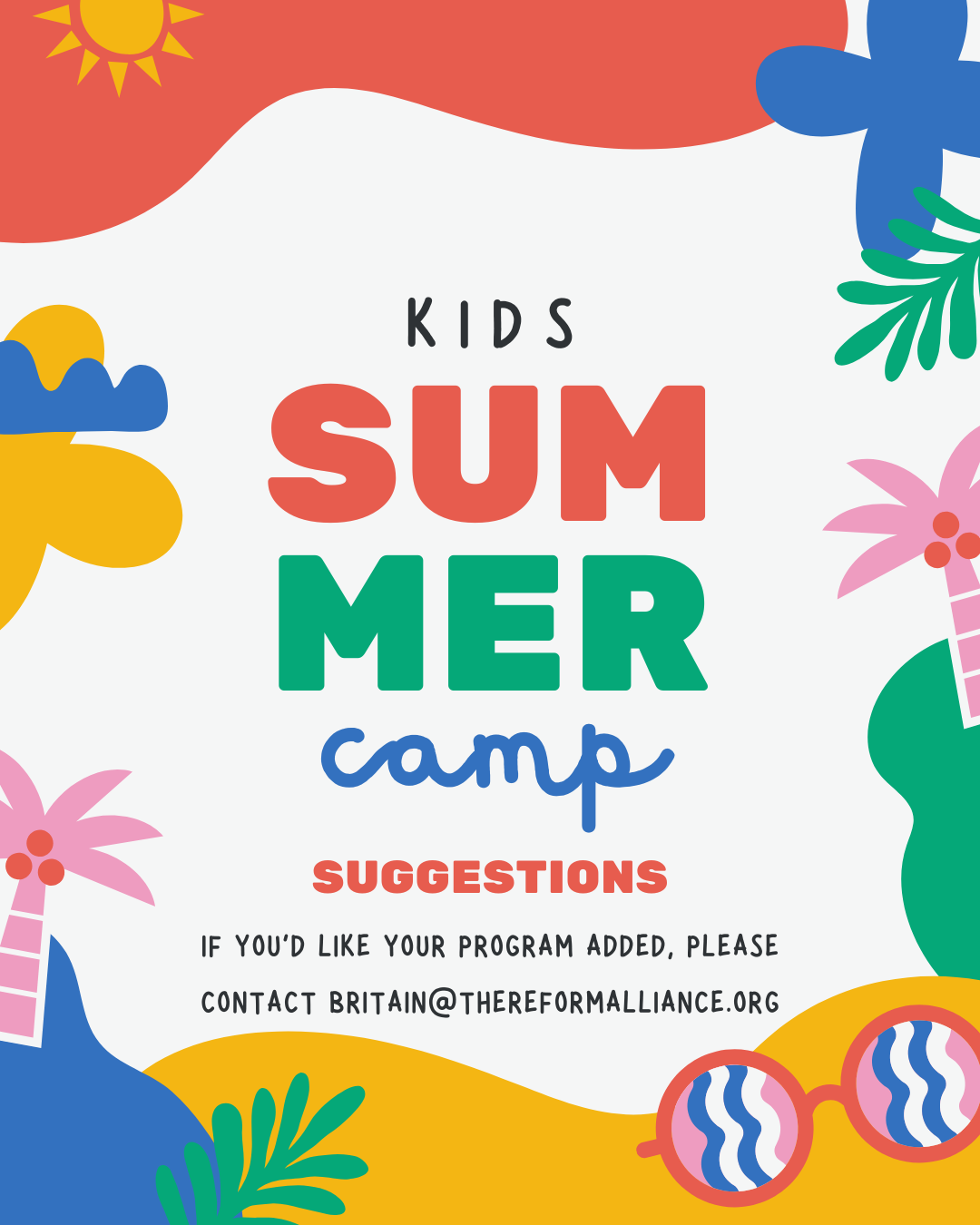 Colorful summer-themed flyer with bold text reading Kids Summer Camp Suggestions. Surrounding graphics include palm trees, sunglasses, flowers, sun, clouds, and leaves. Contact information is provided at the bottom.